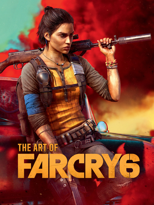 Title details for The Art of Far Cry 6 by Ubisoft - Available